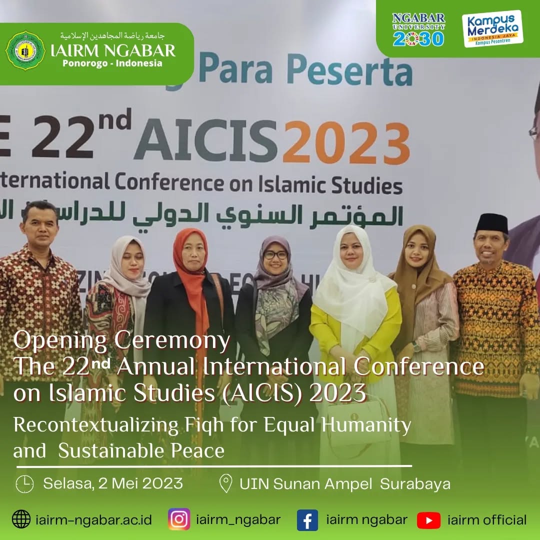 Opening Ceremony The 22nd Annual International Conference on Islamic Studies (AICIS) 2023 ALF Recontextualizing Fiqh for Equal Humanity and Sustainable Peace Opening Ceremony The 22nd Annual International Conference on Islamic Studies (AICIS) 2023 ALF Recontextualizing Fiqh for Equal Humanity and Sustainable Peace
